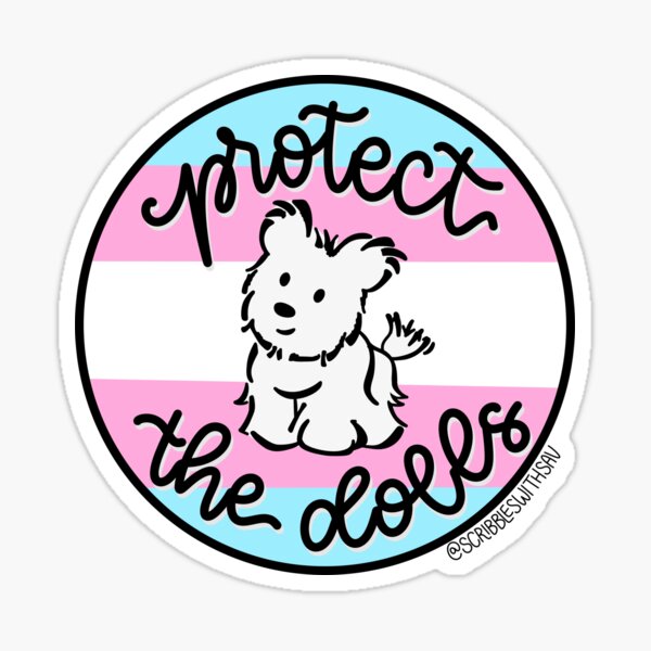Item preview, Protect The Dolls - Trans Flag ft. Coconut designed and sold by scribbleswithsav.