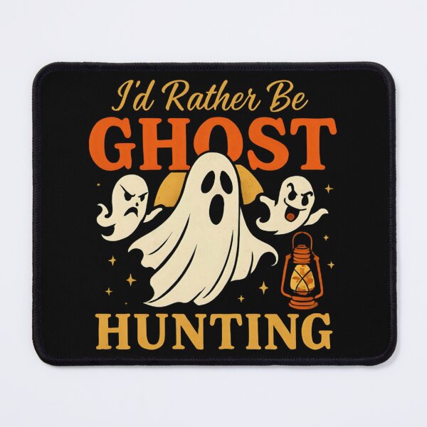 Item preview, I'd rather be ghost hunting designed and sold by SidTastic .