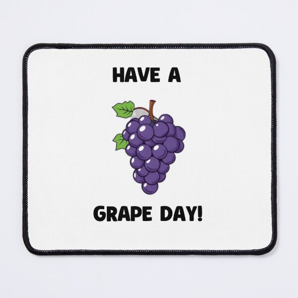 Item preview, Have a Grape Day! designed and sold by allogy.