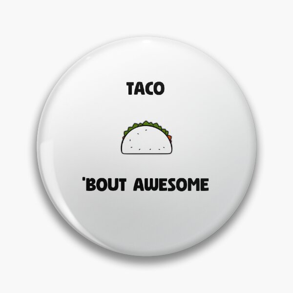 Item preview, Taco 'Bout Awesome designed and sold by allogy.