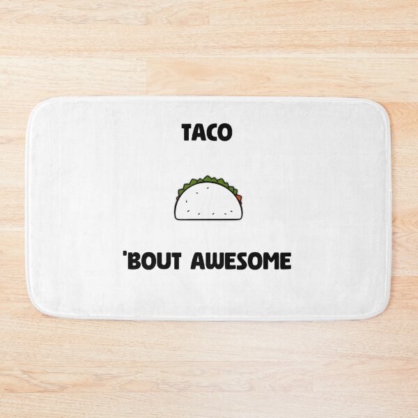 Item preview, Taco 'Bout Awesome designed and sold by allogy.
