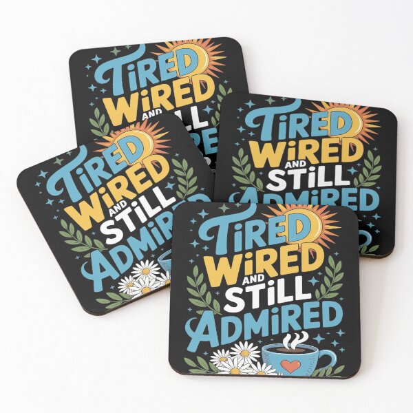 Item preview, Tired Wired And Still Admired Funny Mother’s Day designed and sold by MAKOPOKOShop.
