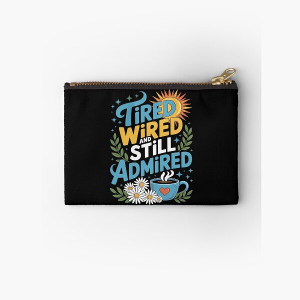 Item preview, Tired Wired And Still Admired Funny Mother’s Day designed and sold by MAKOPOKOShop.
