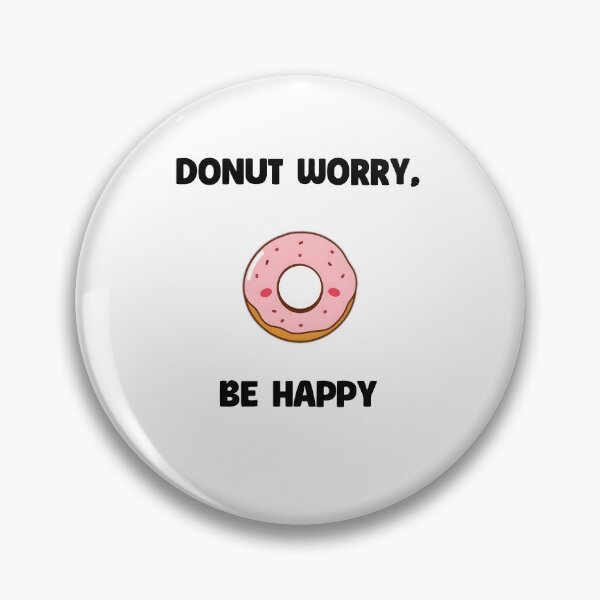 Item preview, Donut Worry, Be Happy designed and sold by allogy.