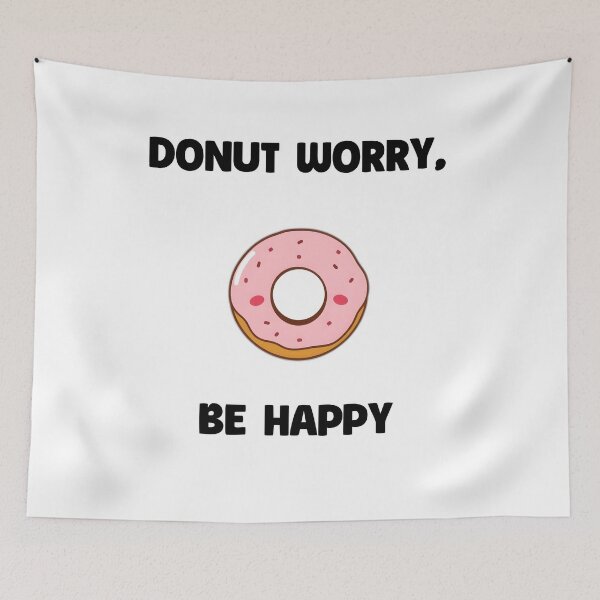 Item preview, Donut Worry, Be Happy designed and sold by allogy.