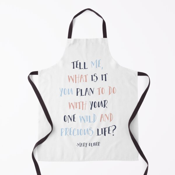 Item preview, Copy of Tell Me What Is It You Plan To Do With Your One Wild And Precious Life, Mary Oliver Quote, Inspirational designed and sold by aenaonartwork.
