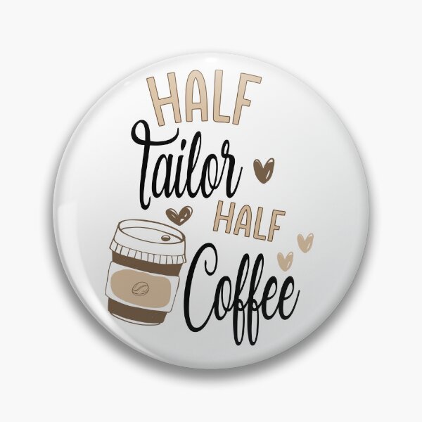Item preview,  Funny Tailor Coffee Awesome And Cool designed and sold by LifeGoods103.