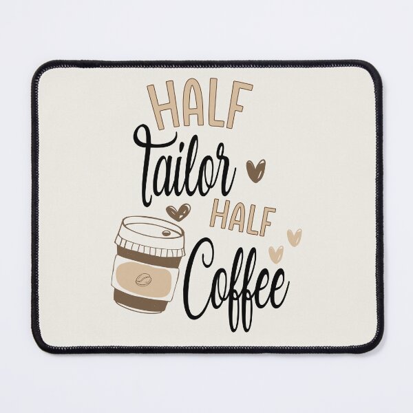 Item preview, Funny Tailor Coffee Awesome And Cool designed and sold by LifeGoods103.