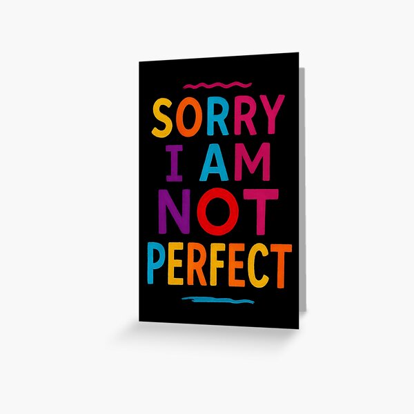Item preview, Sorry, I’m Not Perfect – Honest and Relatable Self-Love Quote designed and sold by Funneatlife.