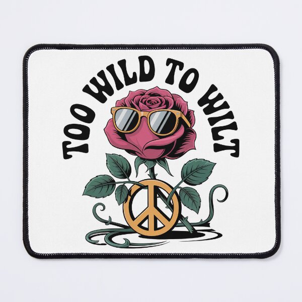 Item preview, Flower Power, Too wild to wilt designed and sold by graphic-genie.