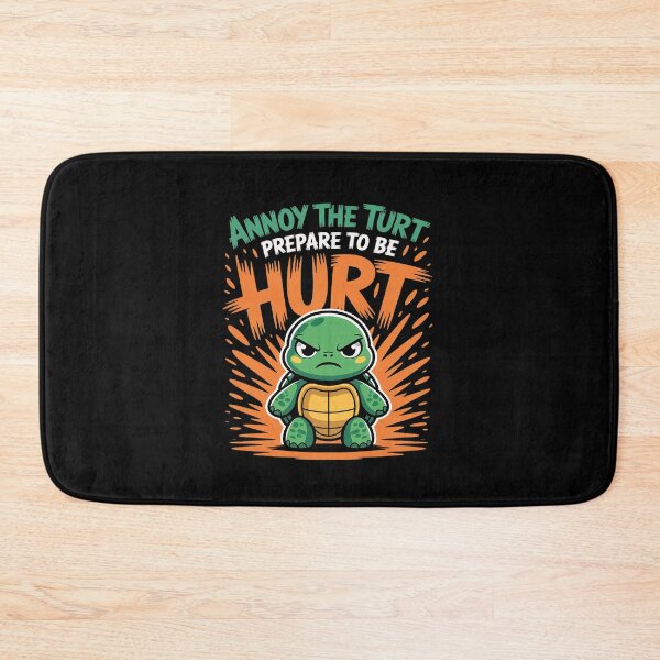 Item preview, Tortoise ANNOY THE TURT PREPARE TO BE HURT Turtles designed and sold by MAKOPOKOShop.
