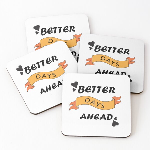 Item preview, better days ahead motivation quote designer  designed and sold by Artist-Bhumi.