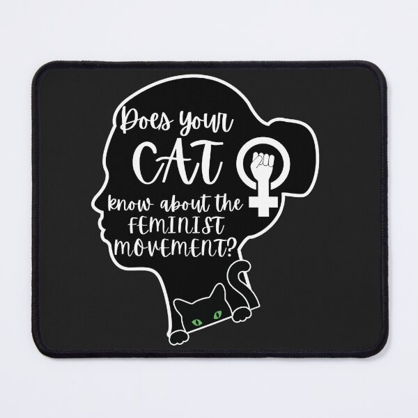 Item preview, Does your cat know about the feminist movement, funny cat quote designed and sold by belladesign7.