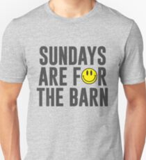 Sundays Are For The Barn with Smiley Face Unisex T-Shirt