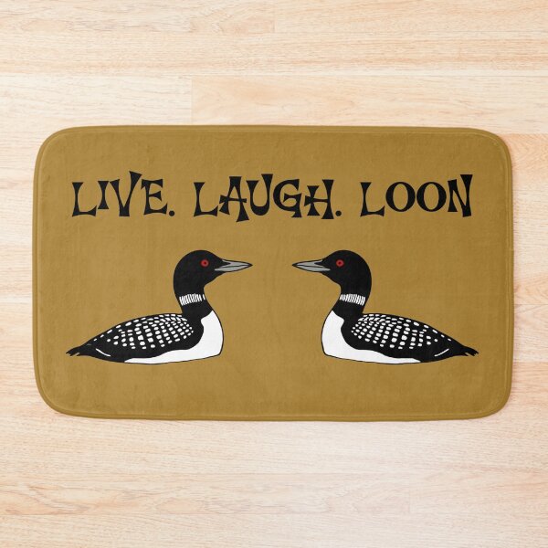Item preview, Live Laugh Loon designed and sold by donwillisjrart.