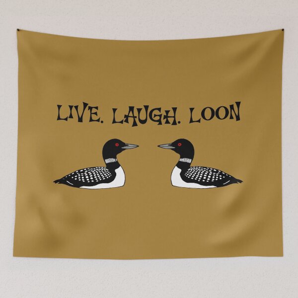 Item preview, Live Laugh Loon designed and sold by donwillisjrart.