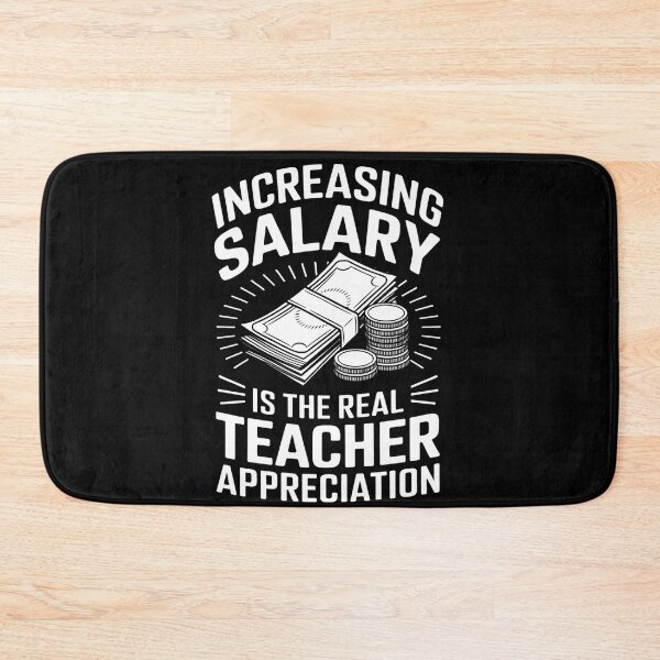 Item preview, Increasing Salary Is The Real Teacher Appreciation designed and sold by Nekusa.