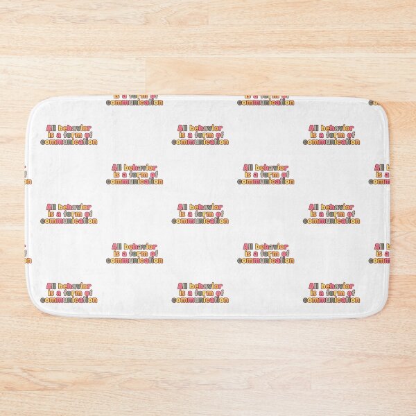 Item preview, All behavior is a form of communication designed and sold by belladesign7.