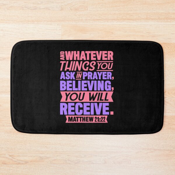 Item preview, Matthew 21:22 Whatever You Ask In Prayer Believing You Will Receive designed and sold by plushism.