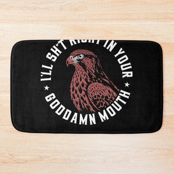 Item preview, I’ll Sht Right in Your Goddamn Mouth Funny designed and sold by Nekusa.