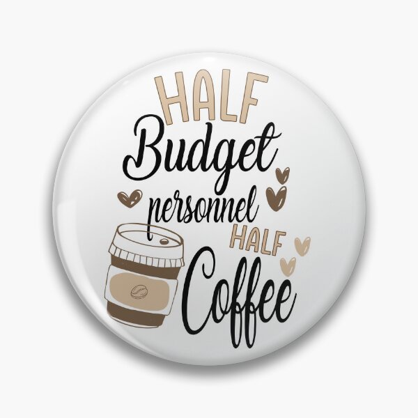 Item preview,  Funny Budget Personnel Coffee Awesome And Cool designed and sold by LifeGoods103.