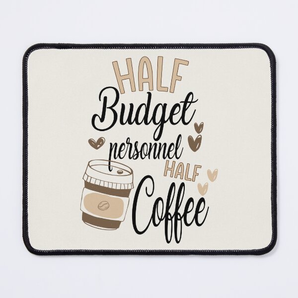 Item preview,  Funny Budget Personnel Coffee Awesome And Cool designed and sold by LifeGoods103.