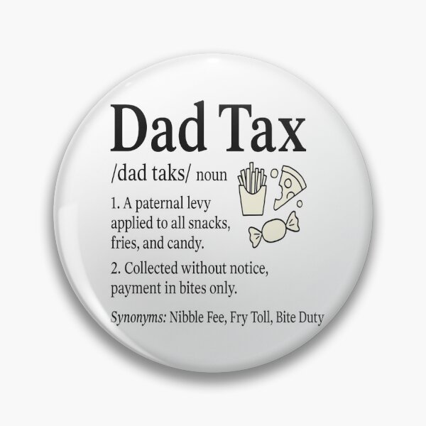 Item preview, Dad Tax: Official Snack Inspector – Funny Father's Day Definition designed and sold by Rajasekar.