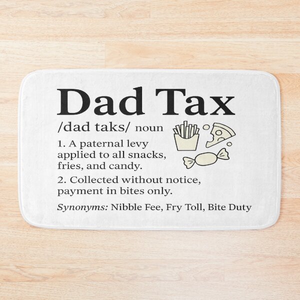 Item preview, Dad Tax: Official Snack Inspector – Funny Father's Day Definition designed and sold by Rajasekar.