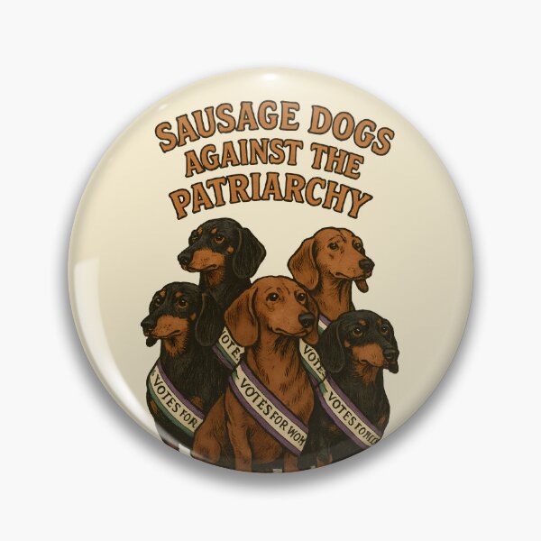 Item preview, Sausage Dogs Against Patriarchy. Funny Feminist. designed and sold by Shoot-The-Moon.