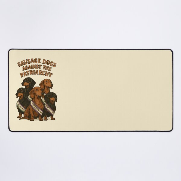 Item preview, Sausage Dogs Against Patriarchy. Funny Feminist. designed and sold by Shoot-The-Moon.