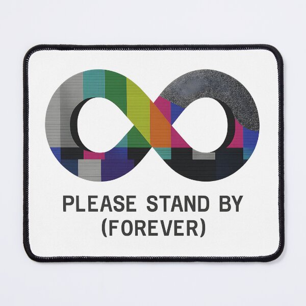 Item preview, Please Stand By Forever  Retro Glitch Infinity Tee designed and sold by Shoot-The-Moon.