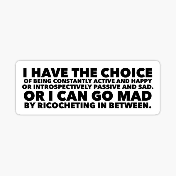 Item preview, Sylvia Plath quote - I have the choice designed and sold by savantdesigns.