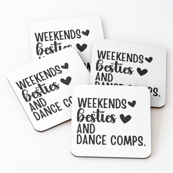 Item preview, Weekends Besties And Dance Comps designed and sold by FloraliteCo.