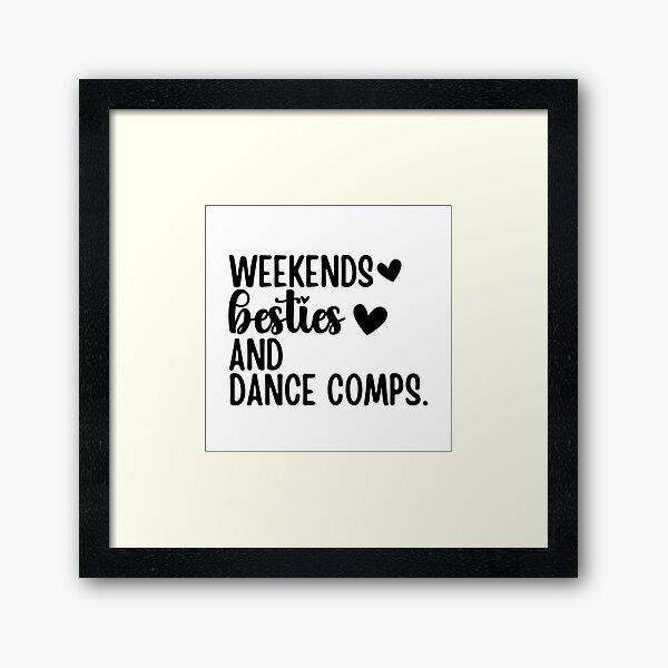 Vista previa del artículo con la obra «Fines de semana de mejores amigas y concursos de baile», diseñado y vendido por FloraliteCo.