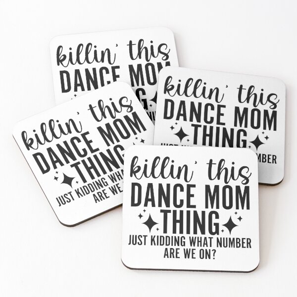 Item preview, Killin' This Dance Mom Thing designed and sold by FloraliteCo.