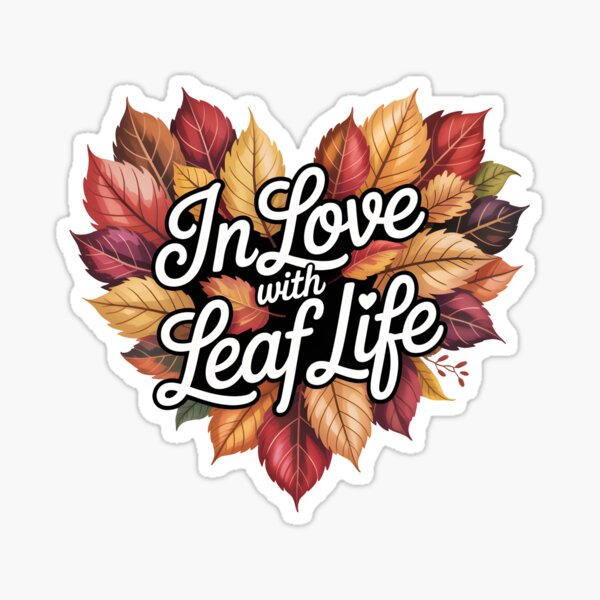 Item preview, In Love with Leaf Life - Nature-Inspired Fall Design designed and sold by Jollys-ArtShop.