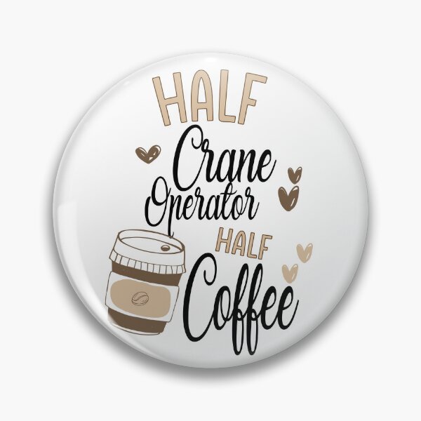 Item preview, Funny Crane Operator Coffee Awesome And Cool designed and sold by LifeGoods103.