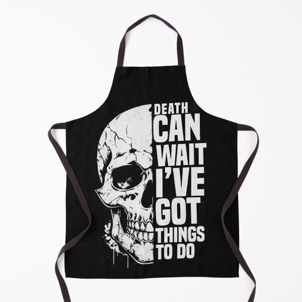 Item preview, Death Can Wait I’ve got things to do Skull Art Motivational Quote designed and sold by JerdbordinShop.