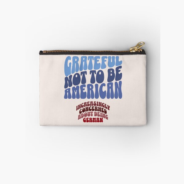 Item preview, grateful not to be American designed and sold by VariousGoodies.