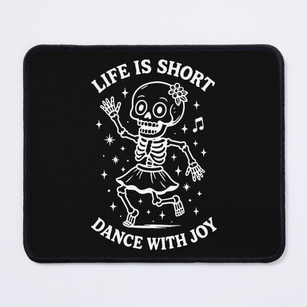 Item preview, Copy of Funny Skeleton life is short dance with joy designed and sold by VanillaBlueSky.