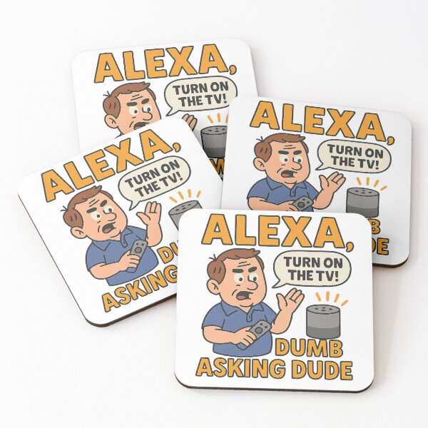 Item preview, Alexa, Turn on the TV – Dumb Asking Dude designed and sold by SpectrumCreations.