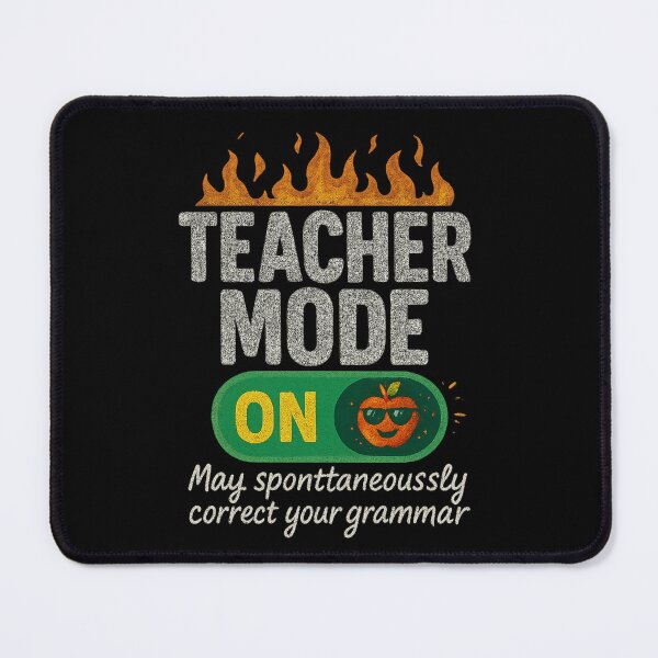 Item preview, Teacher Mode ON – Funny Grammar Correction Design designed and sold by CkerCky.