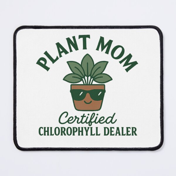 Item preview, Plant Mom – Certified Chlorophyll Dealer Funny Plant Quote designed and sold by CkerCky.