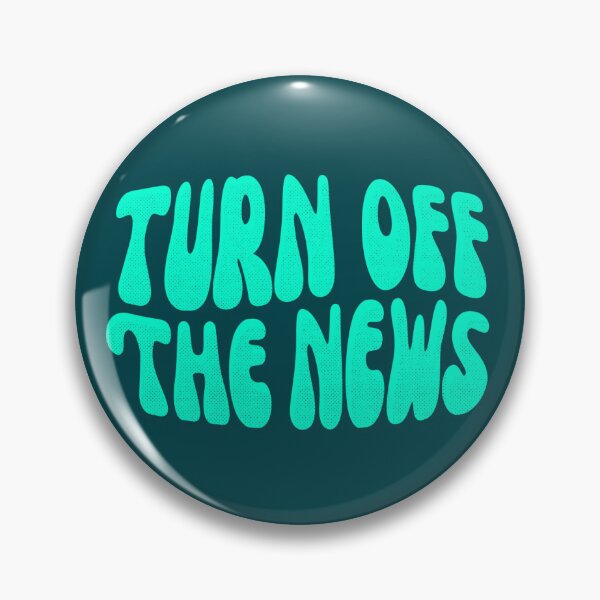 Item preview, Turn Off The News designed and sold by Royal Sass.