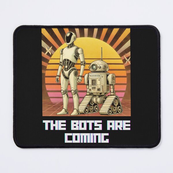 Item preview, the robots are coming designed and sold by TEEJAMBOREE.