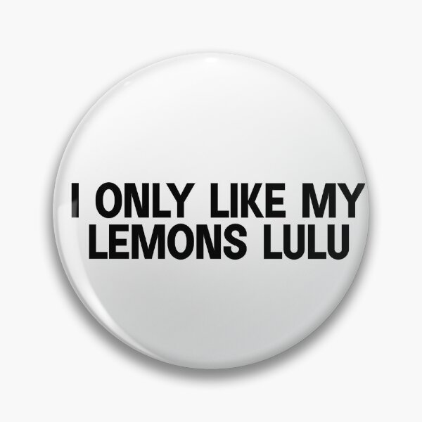 Item preview, I only like my lemons lulu designed and sold by designing01Ar3.