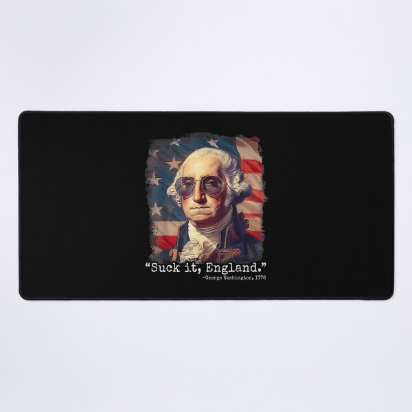 Item preview, Suck&x2D;It England Funny 4Th Of July George Washington 1776 designed and sold by Filek-mable.