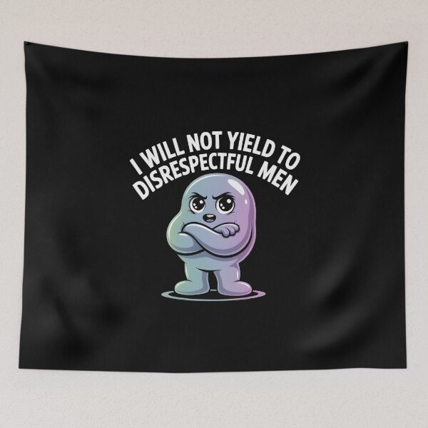 Item preview, I Will Not Yield To Disrespectful Men designed and sold by BlossomYumi.