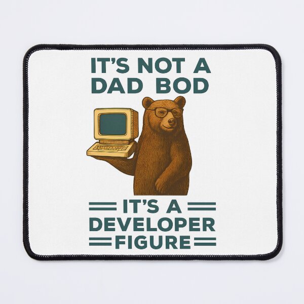 Item preview, It’s Not a Dad Bod, It’s a Developer Figure – Funny Bear Programmer Design designed and sold by KateVil.