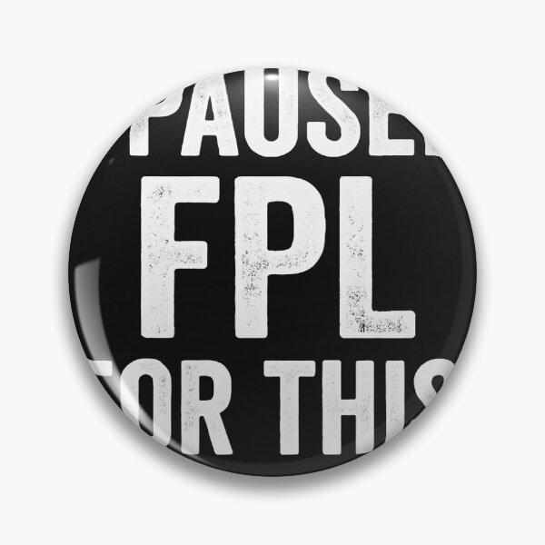 Item preview, I paused FPL for this designed and sold by UnickArtist.